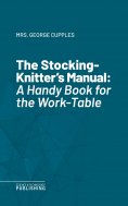 eBook: The Stocking-Knitter's Manual