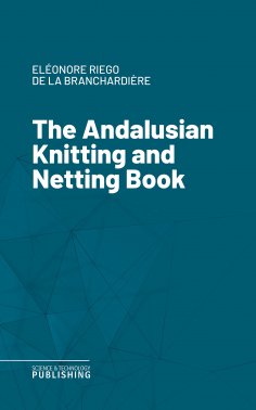 eBook: The Andalusian Knitting and Netting Book