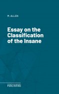 eBook: Essay on the Classification of the Insane
