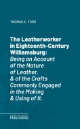 eBook: The Leatherworker in Eighteenth-Century Williamsburg
