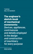 eBook: The engineer's sketch-book of mechanical movements