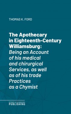 eBook: The Apothecary in Eighteenth-Century Williamsburg