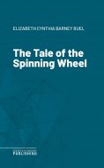 eBook: The Tale of the Spinning Wheel