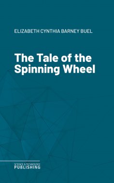 eBook: The Tale of the Spinning Wheel