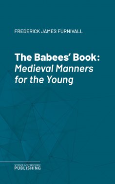ebook: The Babees' Book