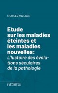 eBook: Etude sur les maladies éteintes et les maladies nouvelles