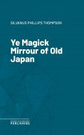 eBook: Ye Magick Mirrour of Old Japan