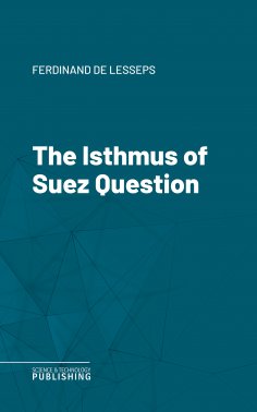 eBook: The Isthmus of Suez Question