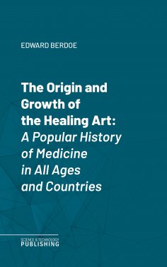 eBook: The Origin and Growth of the Healing Art