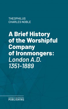 eBook: A Brief History of the Worshipful Company of Ironmongers