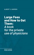 eBook: Large Fees and How to Get Them