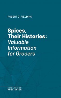 eBook: Spices, Their Histories