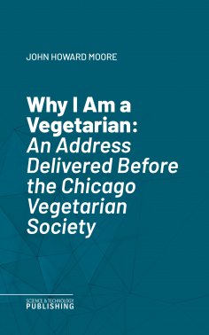 eBook: Why I Am a Vegetarian