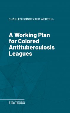 eBook: A Working Plan for Colored Antituberculosis Leagues