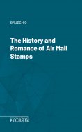 eBook: The History and Romance of Air Mail Stamps