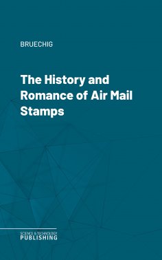 eBook: The History and Romance of Air Mail Stamps