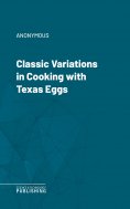 eBook: Classic Variations in Cooking with Texas Eggs