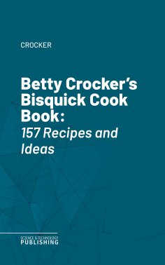 eBook: Betty Crocker's Bisquick Cook Book