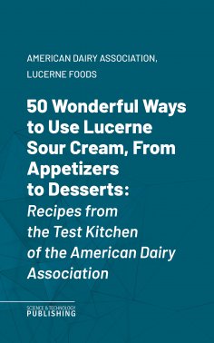 eBook: 50 Delicious Sour Cream Recipes from Appetizers to Desserts