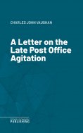 eBook: A Letter on the Late Post Office Agitation