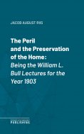 eBook: The Peril and the Preservation of the Home