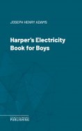 eBook: Harper's Electricity Book for Boys