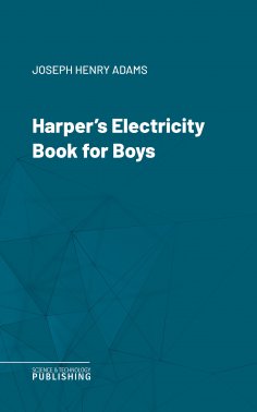eBook: Harper's Electricity Book for Boys