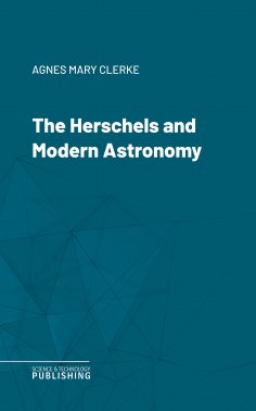 eBook: The Herschels and Modern Astronomy