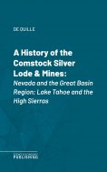 eBook: A History of the Comstock Silver Lode & Mines