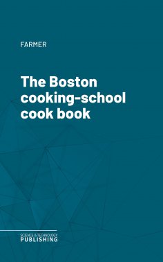 eBook: The Boston cooking-school cook book