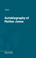 eBook: Autobiography of Mother Jones