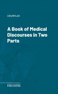 eBook: A Book of Medical Discourses in Two Parts