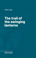 eBook: The trail of the swinging lanterns