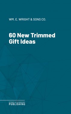 eBook: 60 New Trimmed Gift Ideas