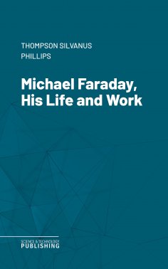 eBook: Michael Faraday, His Life and Work