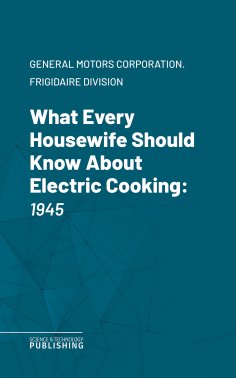 ebook: What Every Housewife Should Know About Electric Cooking