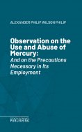 eBook: Observation on the Use and Abuse of Mercury
