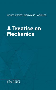 eBook: A Treatise on Mechanics