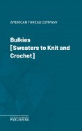 eBook: Bulkies [Sweaters to Knit and Crochet]