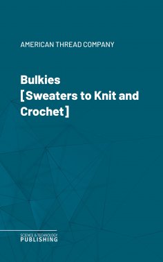 ebook: Bulkies [Sweaters to Knit and Crochet]
