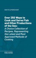 eBook: Over 250 Ways to Cook and Serve Fish and Other Productions of the Sea