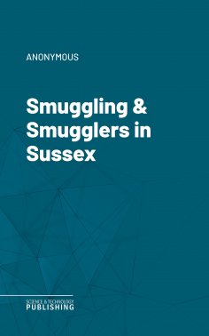 ebook: Smuggling & Smugglers in Sussex