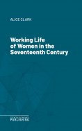 ebook: Working Life of Women in the Seventeenth Century