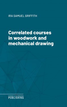 eBook: Correlated courses in woodwork and mechanical drawing