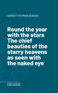 eBook: Round the year with the starsThe chief beauties of the starry heavens as seen with the naked eye