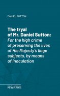 eBook: The tryal of Mr. Daniel Sutton