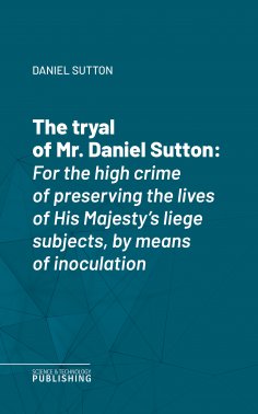 eBook: The tryal of Mr. Daniel Sutton