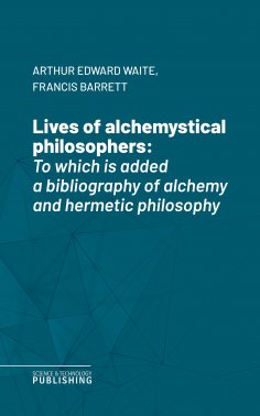 ebook: Lives of alchemystical philosophers