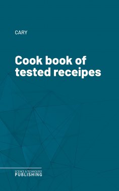 eBook: Cook book of tested receipes