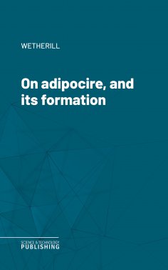 eBook: On adipocire, and its formation
